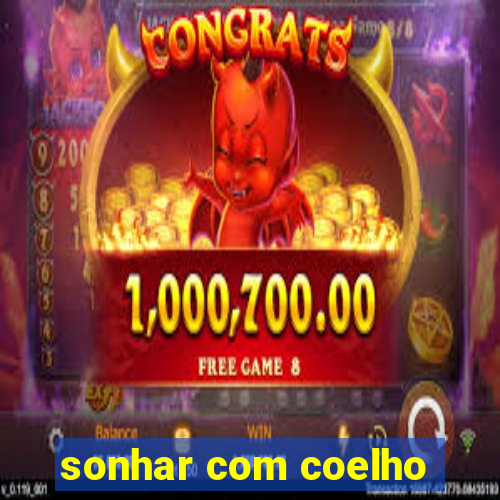 sonhar com coelho